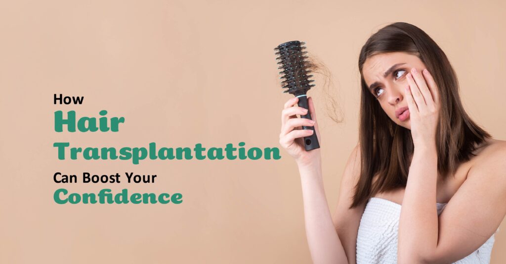 How Hair Transplantation Can Boost Your Confidence