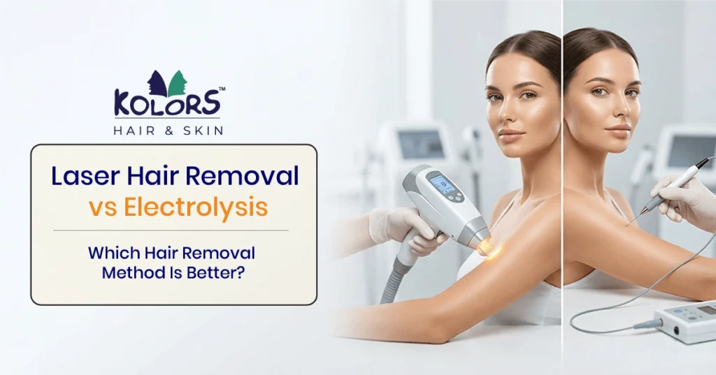 Laser Hair Removal vs Electrolysis: Which Hair Removal Method Is Better?